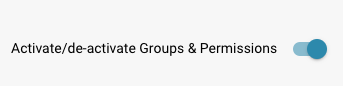 Enable Groups and Permissions Toggle