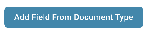 Add Document Type Field Button